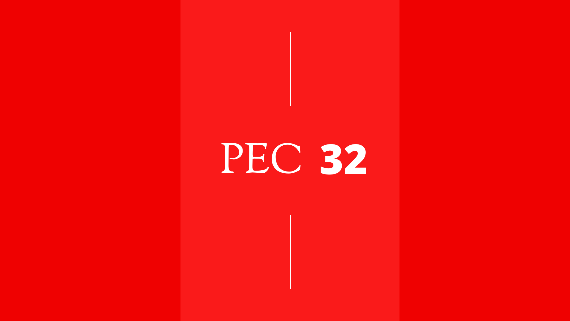 fundo vermelho com os dizeres PEC 32
